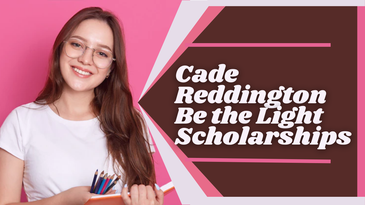 Cade Reddington Be the Light Scholarships