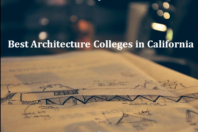 Best Architecture Colleges in California