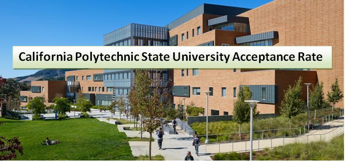 California Polytechnic State University Acceptance Rate