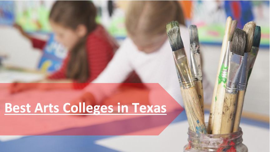 Best Arts Colleges in Texas 2018-19