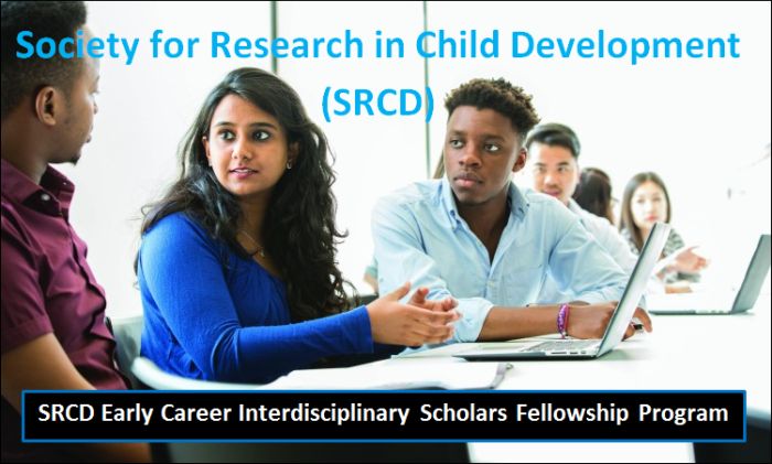 SRCD Early Career Interdisciplinary Scholars Fellowship Program