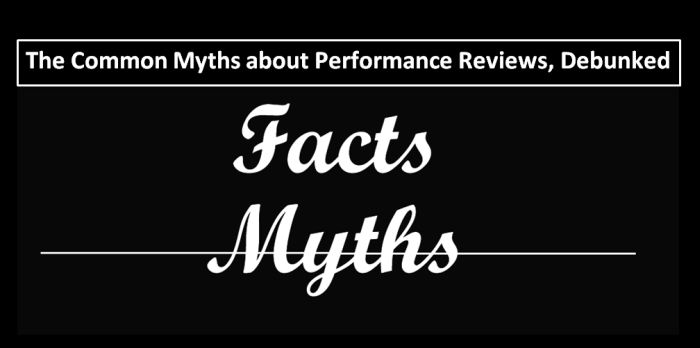 The Common Myths about Performance Reviews, Debunked