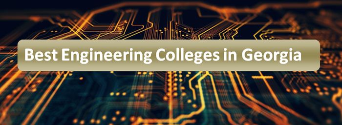 Best Engineering Colleges in Georgia