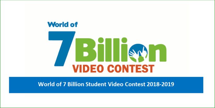 World of 7 Billion Student Video Contest 2018-2019
