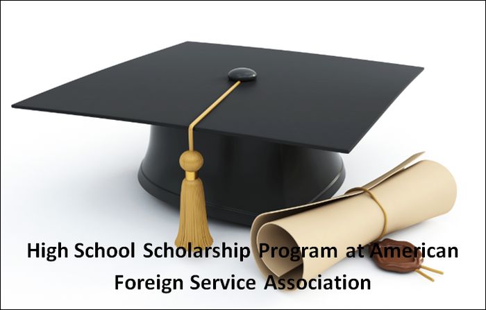 High School Scholarship Program at American Foreign Service Association