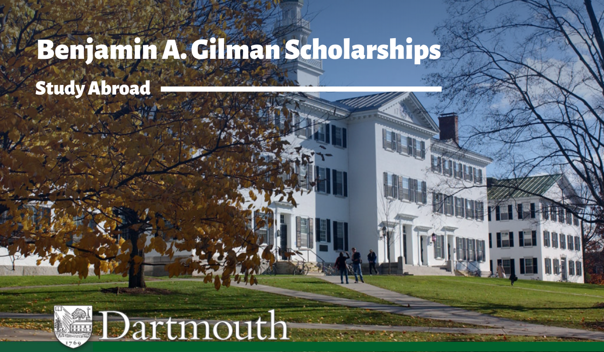 Benjamin A. Gilman Scholarships at Dartmouth College, USA