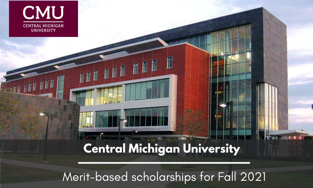Central Michigan University Merit-based scholarships for Fall 2021