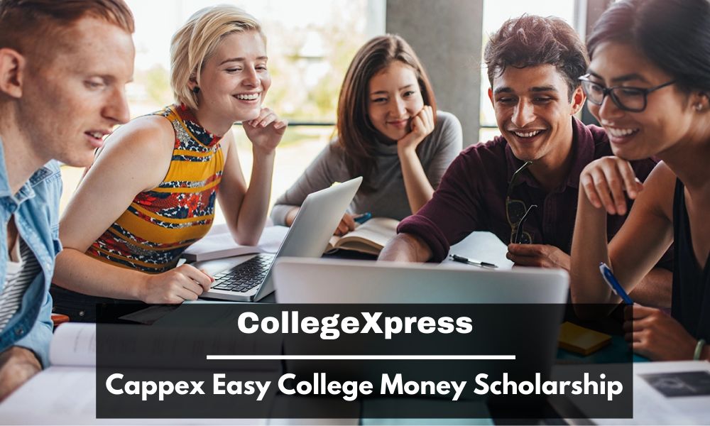 CollegeXpress Cappex Easy College Money Scholarship