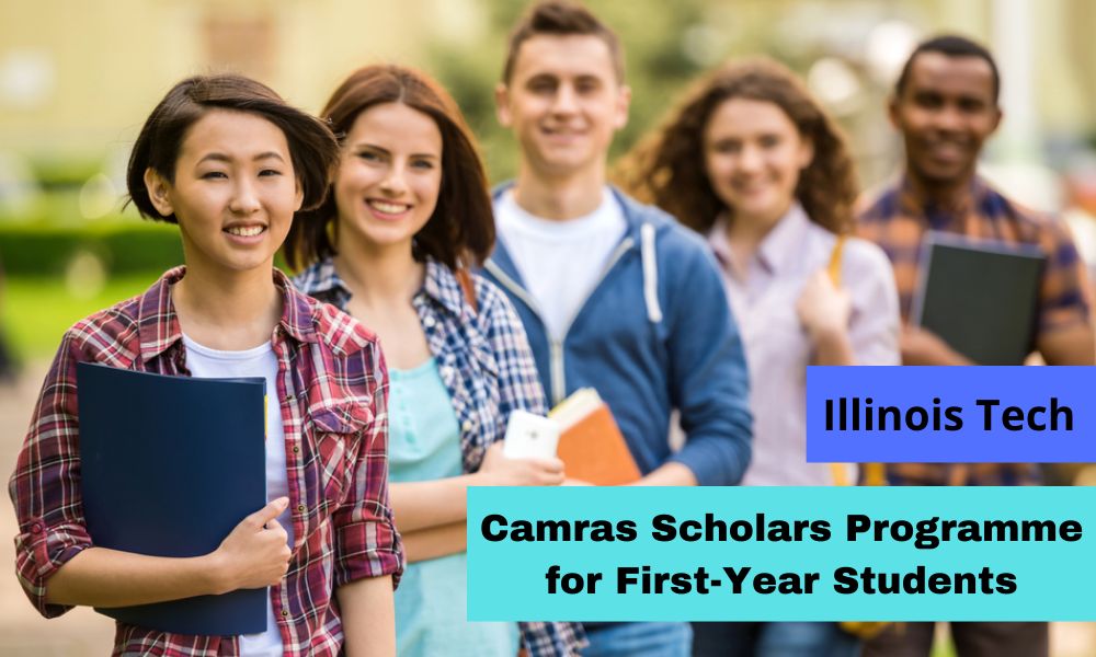Illinois Tech Camras Scholars Programme for First-Year Students