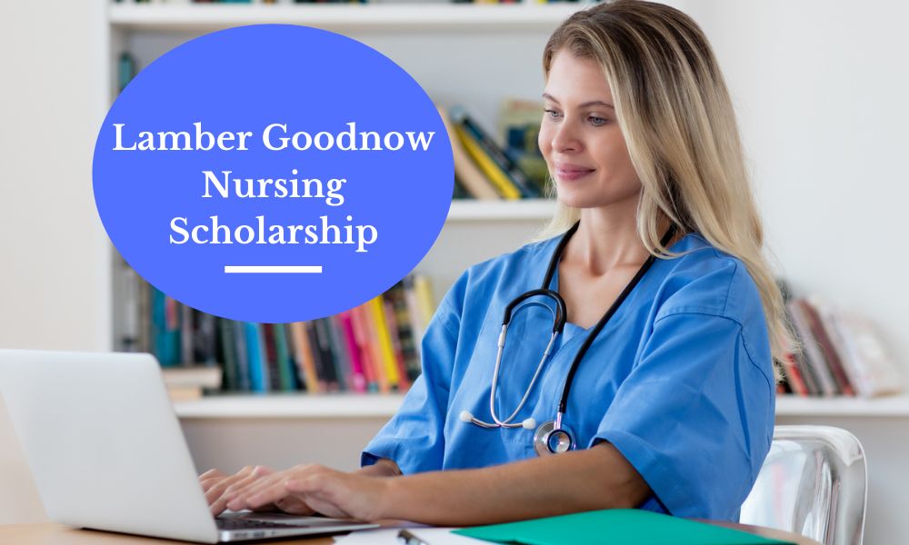 Lamber Goodnow Nursing Scholarship 