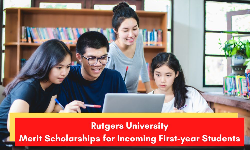 Rutgers University Merit Scholarships for Incoming First-year Students