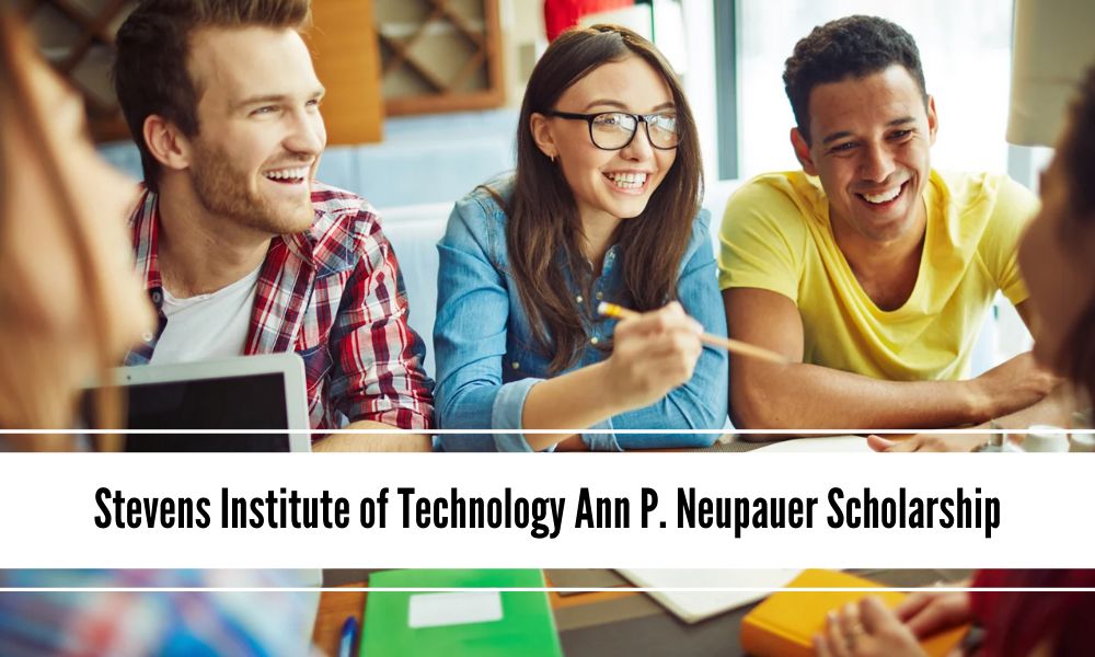 Stevens Institute of Technology Ann P. Neupauer Scholarship