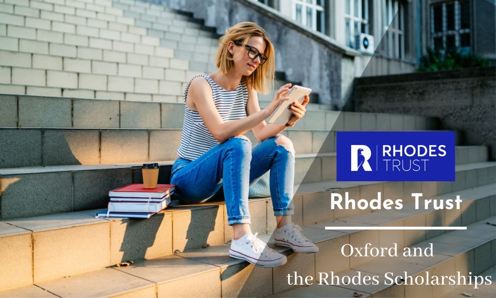 Rhodes Trust Oxford and the Rhodes Scholarships