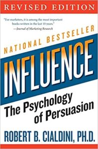 Influence The Psychology of Persuasion, by Robert Cialdini