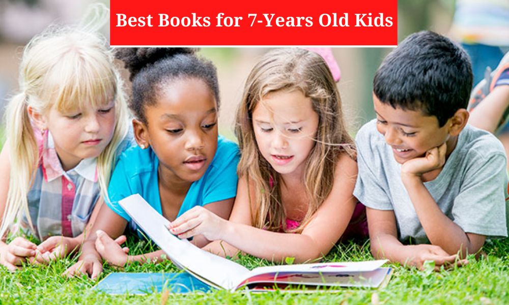 Best Books for 7-Years Old Kids