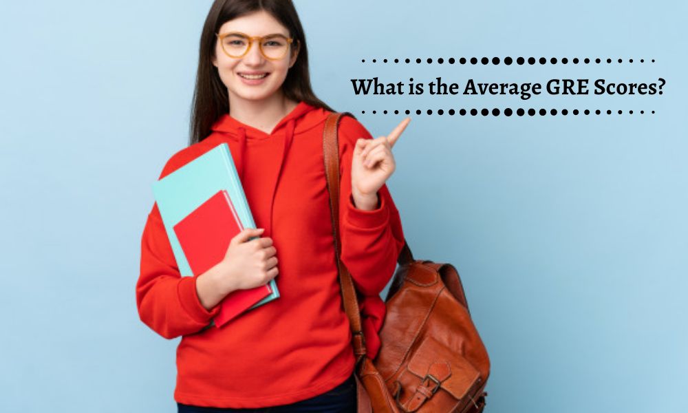 What is the Average GRE Scores