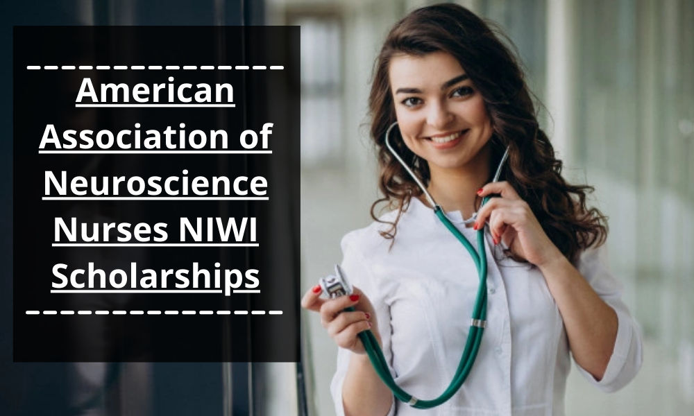 American Association of Neuroscience Nurses NIWI Scholarships