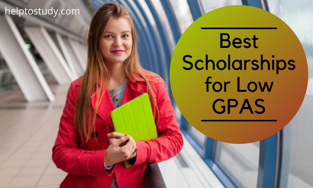 Best Scholarships for Low GPAS