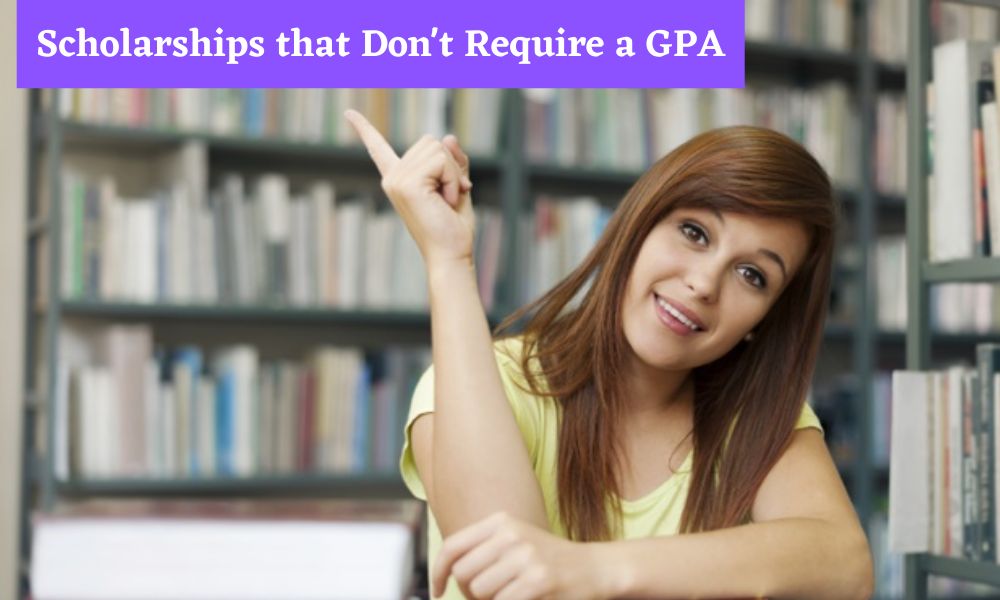Scholarships that Don't Require a GPA