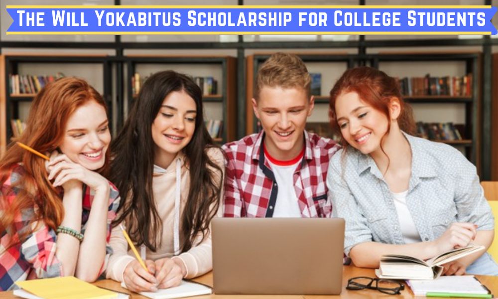 The Will Yokabitus Scholarship for College Students