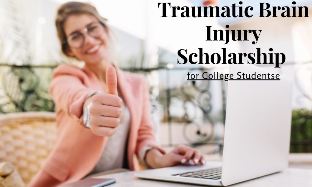 Traumatic Brain Injury Scholarship for College Students