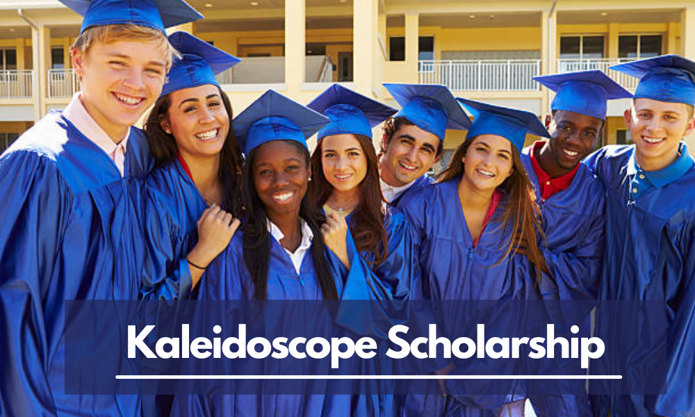 Kaleidoscope Scholarship