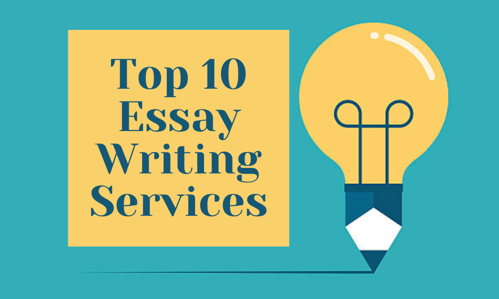 Top 10 Essay Writing Services