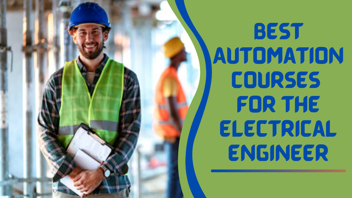 Best Automation Courses for the Electrical Engineer