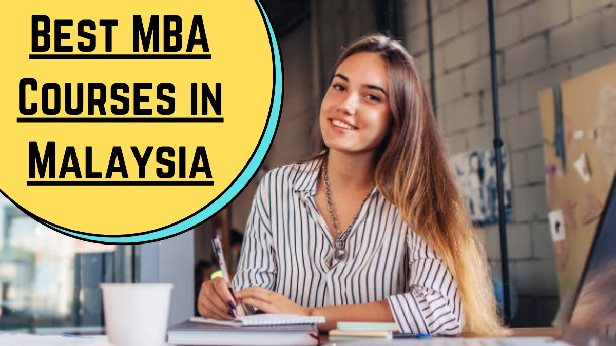 Best MBA Courses in Malaysia