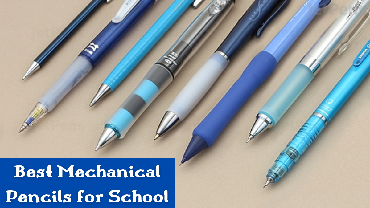 Best Mechanical Pencils for School