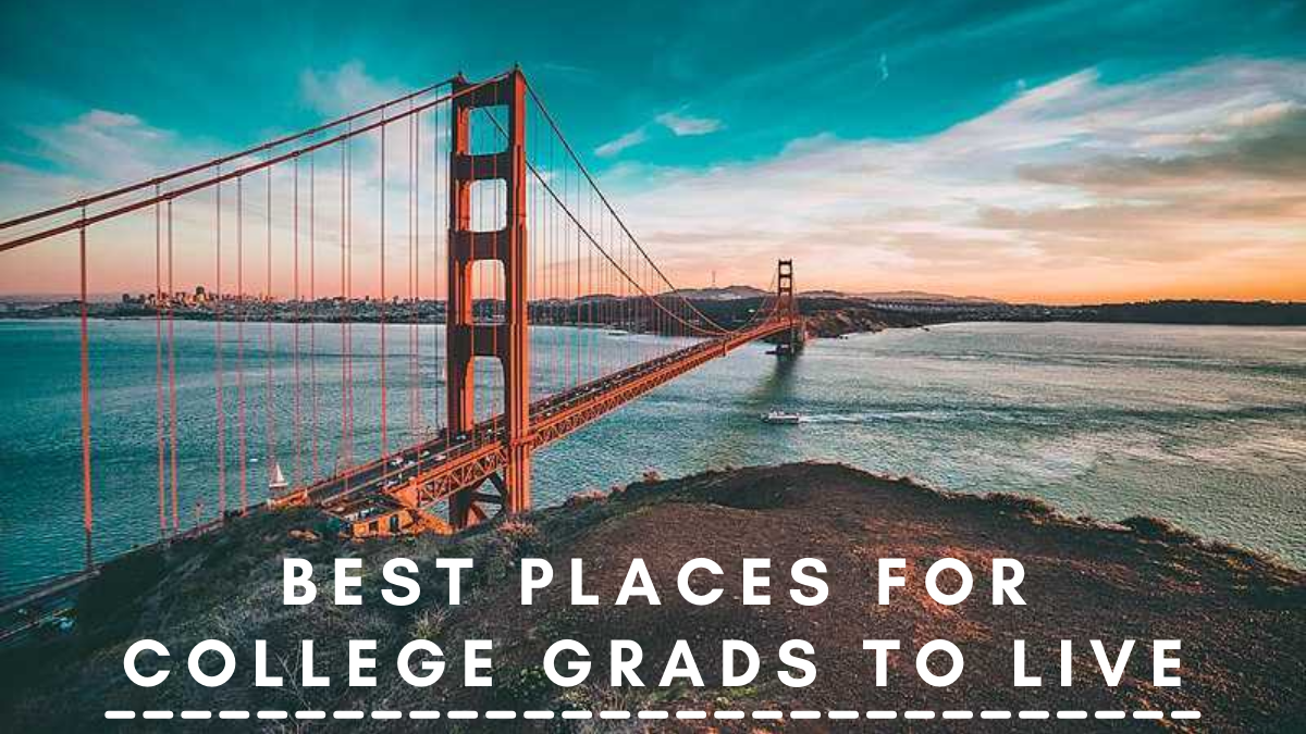 Best Places for College Grads to Live