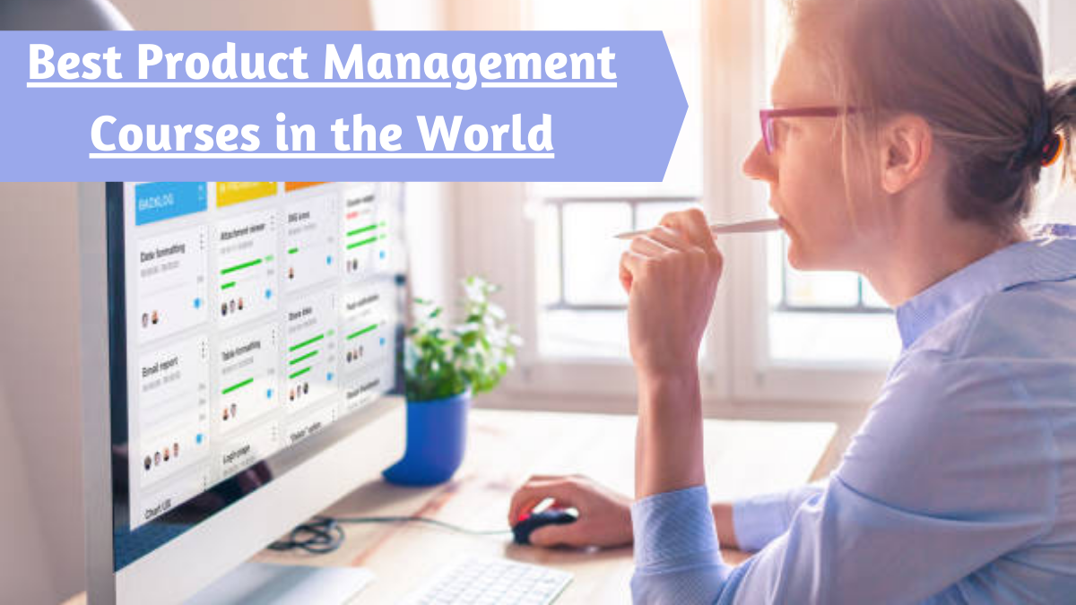 Best Product Management Courses in the World