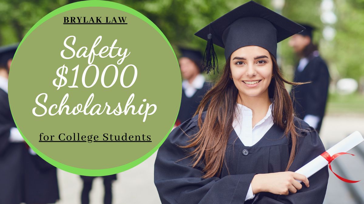 Brylak Law Safety $1000 Scholarship for College Students