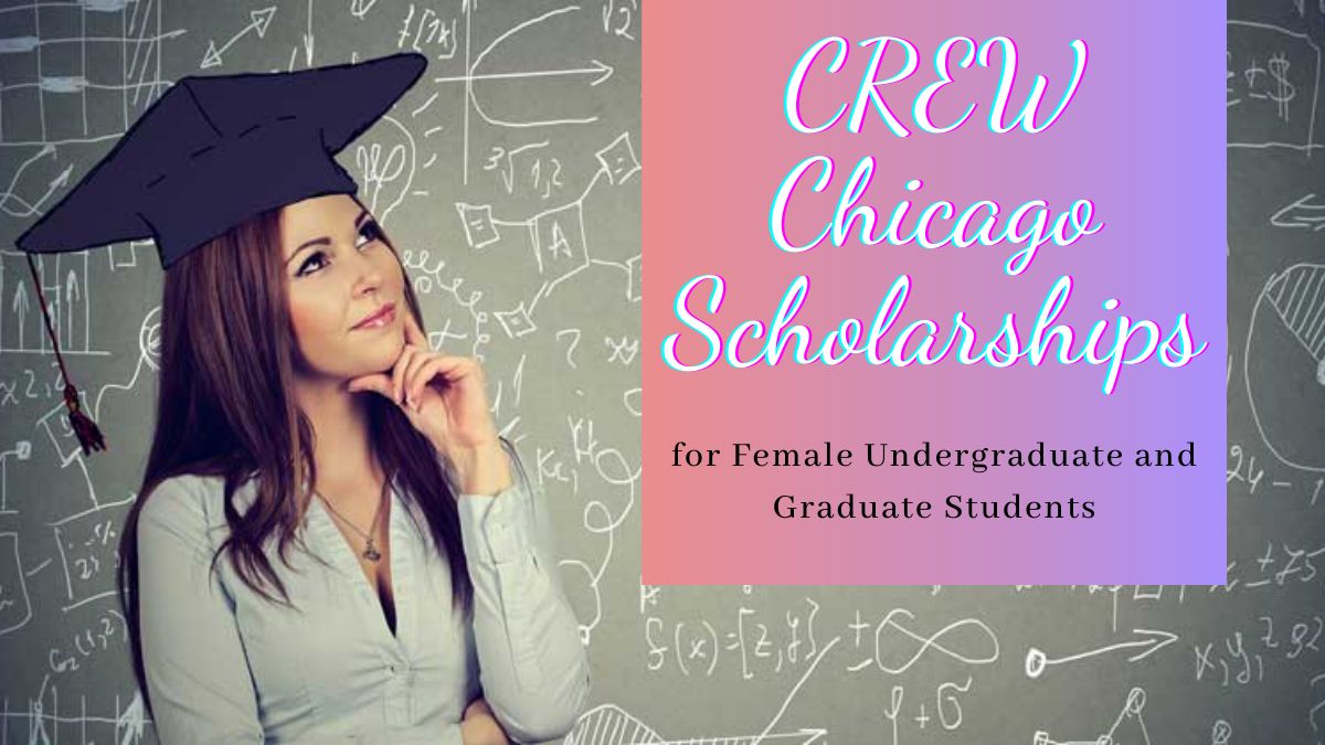 CREW Chicago Scholarships for Female Undergraduate and Graduate Students