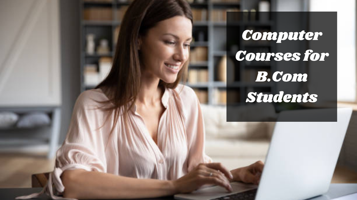 Computer Courses for B.Com Students