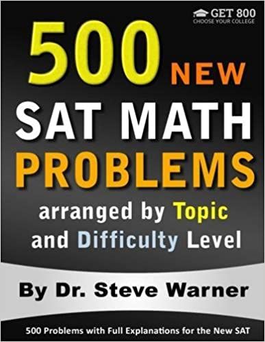 Dr.-Steve-Warners-500-New-SAT-Math-Problems