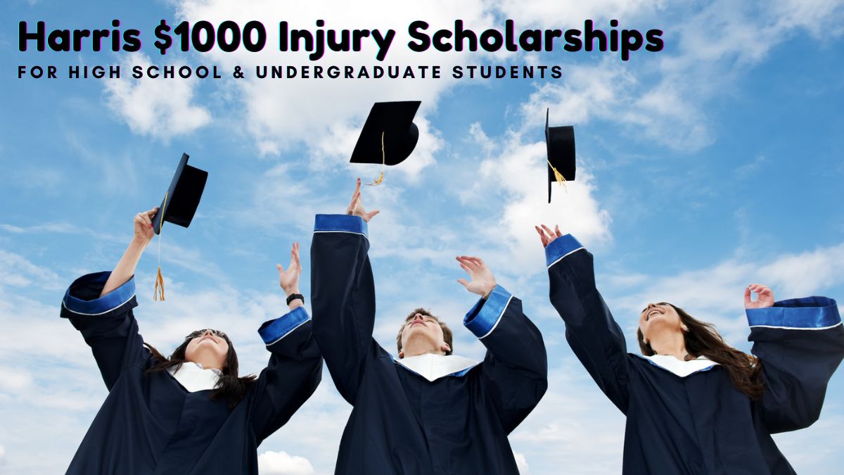 Harris $1000 Injury Scholarships for High School & Undergraduate Students