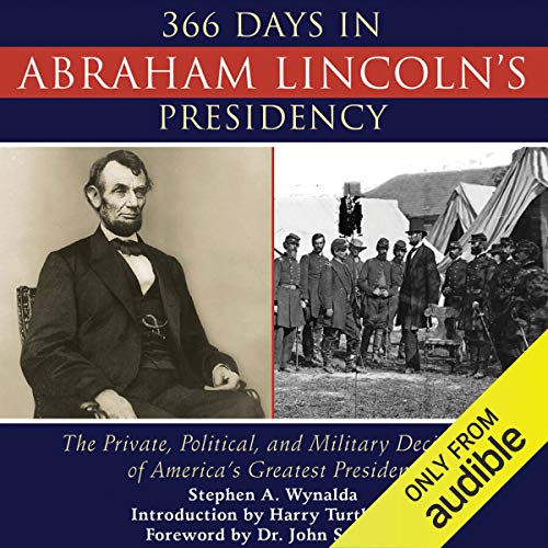 366 Days in Abraham Lincoln's Presidency