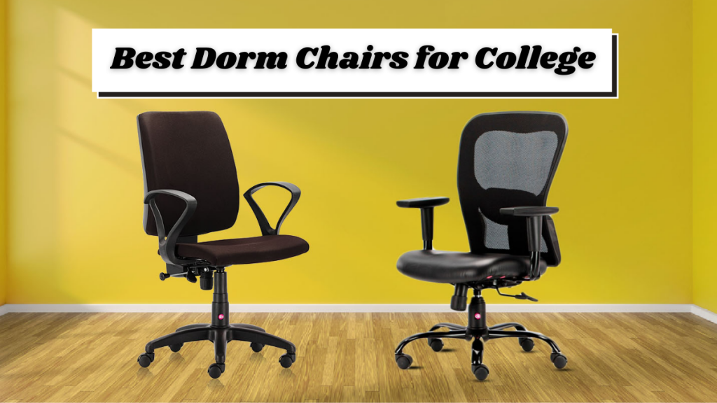 Best Dorm Chairs For College