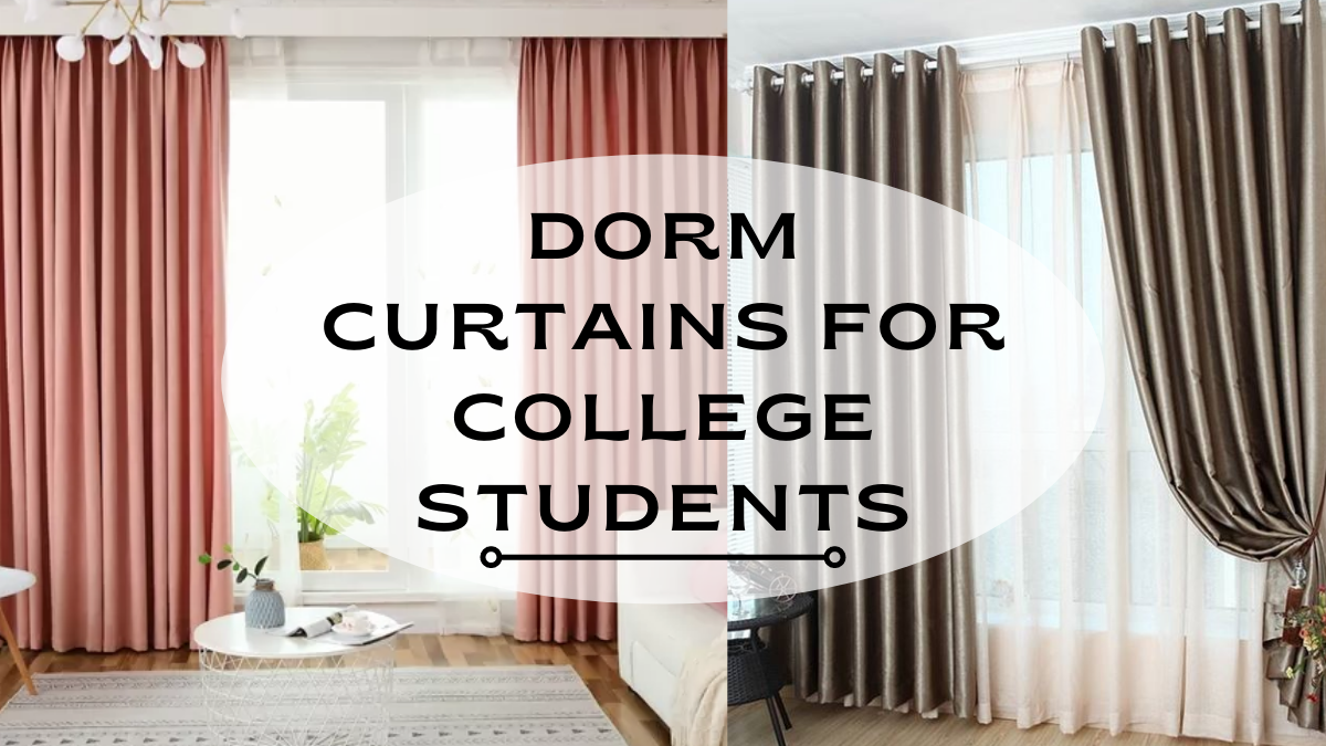 Dorm Curtains for College Students