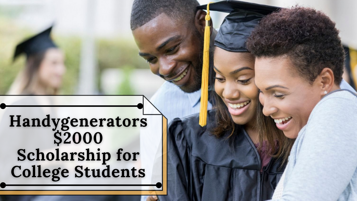 Handygenerators $2000 Scholarship for College Students