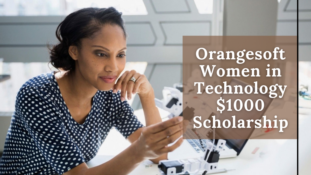 Orangesoft Women in Technology $1000 Scholarship