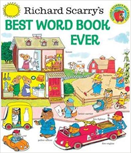 Richard Scarry’s Best Word Book Ever by Richard Scarry 