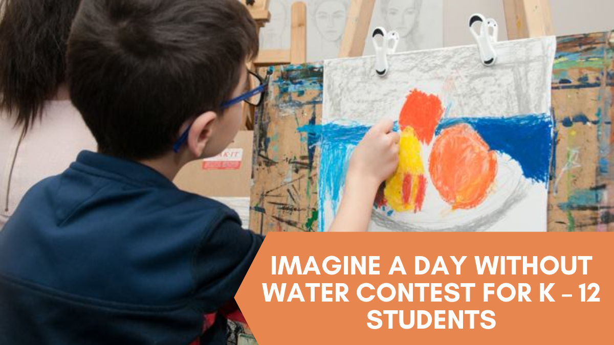 Imagine a Day without Water Contest for K – 12 Students