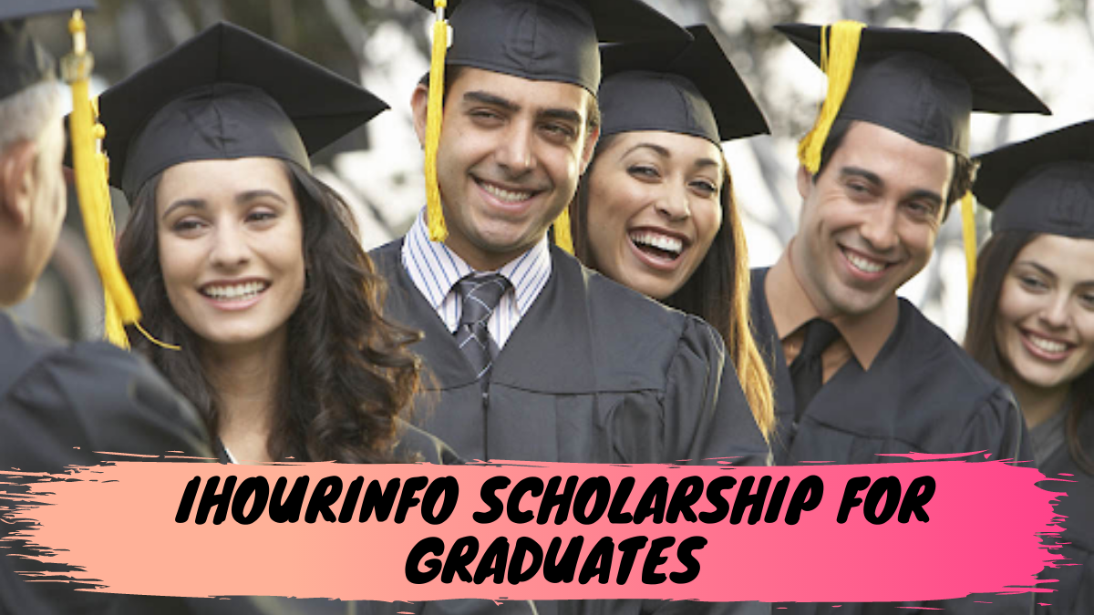 iHourInfo Scholarship for Graduates