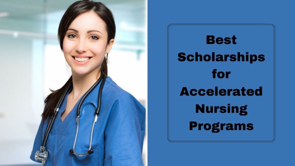 Best Scholarships for Accelerated Nursing Programs