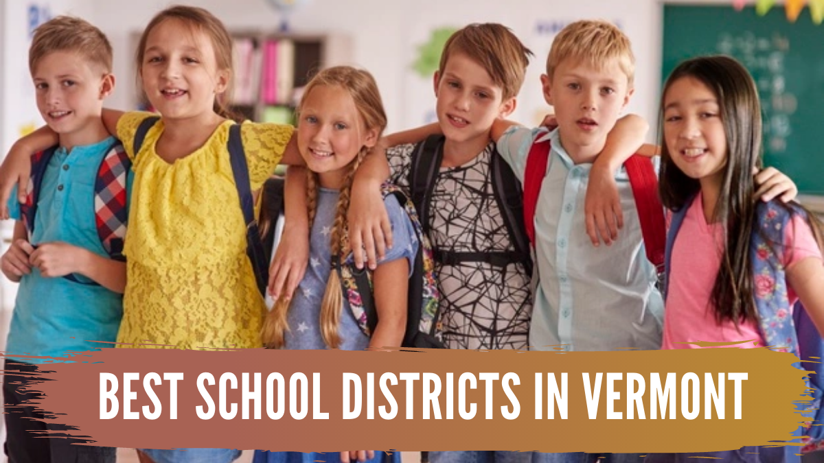 Best School Districts in Vermont
