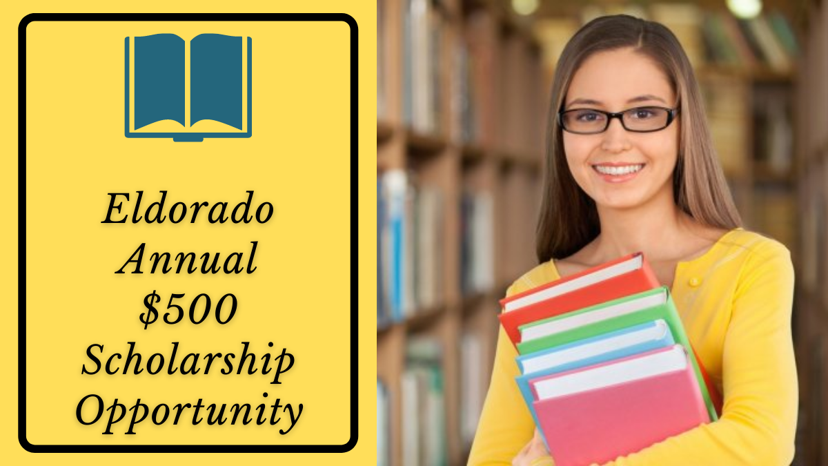 Eldorado Annual $500 Scholarship Opportunity