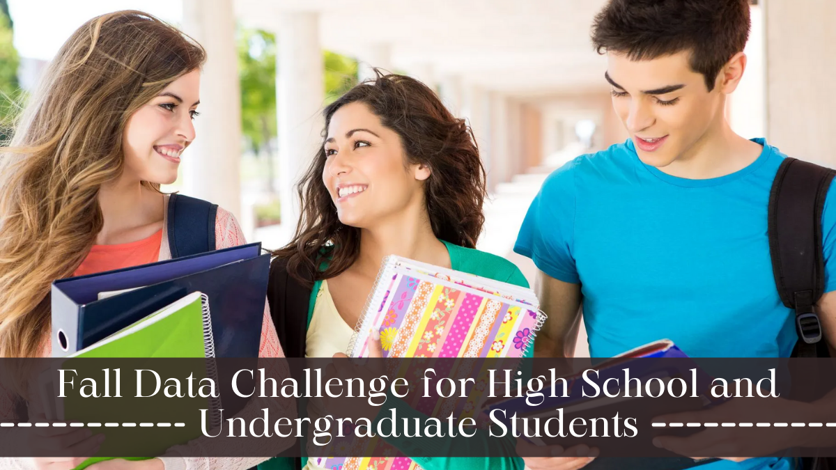 Fall Data Challenge for High School and Undergraduate Students