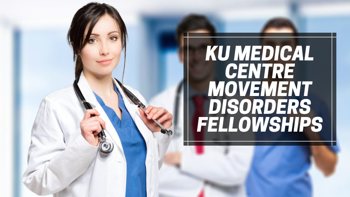 KU Medical Centre Movement Disorders Fellowships